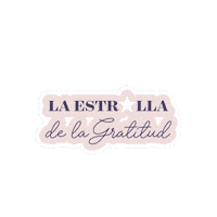 La Estrella De La Gratitude Sticker by Monat global