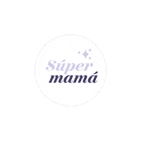 Super Mama Sticker by Monat global