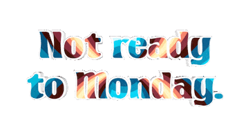 Monday Sticker by OpticalArtInc.