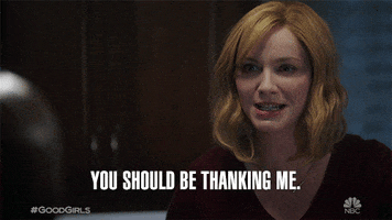 You Should Be Thanking Me Christina Hendricks GIF by Good Girls