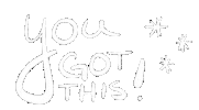 jillematthews you got this empowerment encouragement empower Sticker