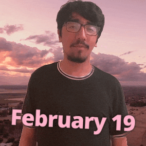 February 19 GIF