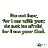 Scripture Do Not Fear GIF by Theology Made