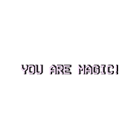 You Are Magic Sticker by Soul Glamour
