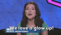 We Love A Glow Up