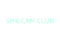 shecanclub girl power women empowerment she can she can club Sticker