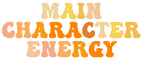 Main Character Energy Sticker