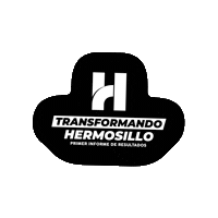 Transformando Hermosillo Sticker by Gobierno de Hermosillo