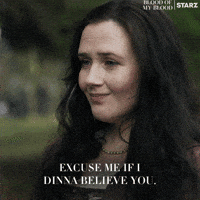 Sassy Yeah Right GIF by Outlander