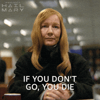 You Die GIF by Project Hail Mary