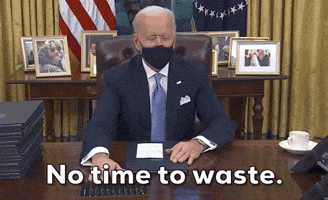 Joe Biden No Time To Waste GIF by GIPHY News
