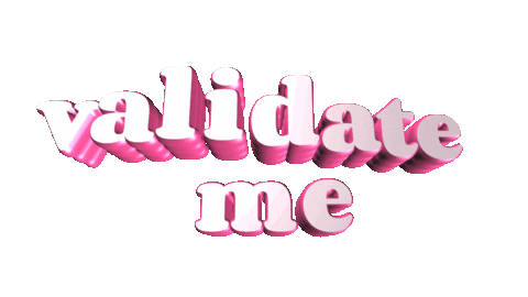 Validate Me Sticker by GIPHY Text