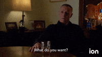 What Do You Want?
