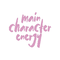 kelseyklos main character energy main character kelseyklos main character vibes Sticker