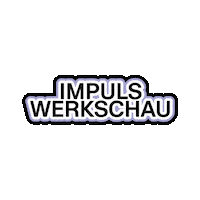 Impuls Sticker by Werkschau Mediendesign Ravensburg