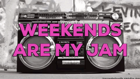 Weekend Boombox GIF by Houndstooth Media Group