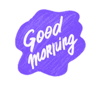 Good Morning Sticker