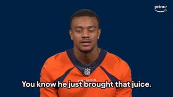 He Just Brought That Juice