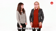 Bff You Hate Me GIF by BuzzFeed