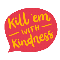 kind kindness Sticker
