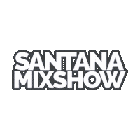 Mixshow Sticker by DJ Santana