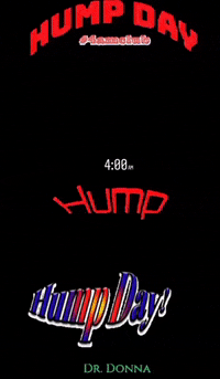 Hump Day 4Amclub GIF by Dr. Donna Thomas Rodgers