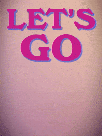 You Got This Lets Go GIF by Sealed With A GIF