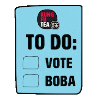 Bubble Tea Vote Sticker by Kung Fu Tea