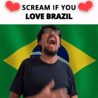 SCREAM IF YOU LOVE BRAZIL