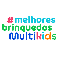 Brinquedosmultikids Sticker by Multikids