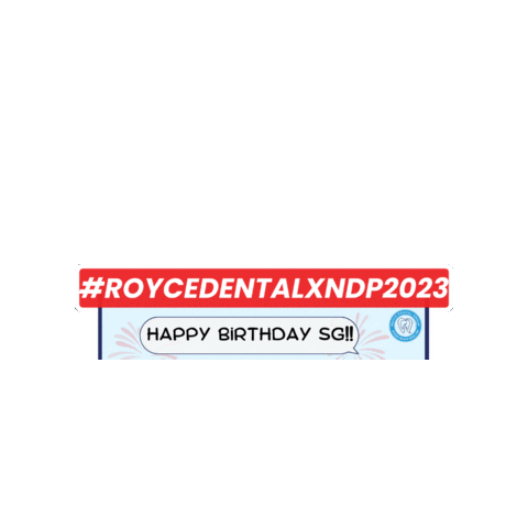 Happy Birthday Singapore Sticker by Royce Dental