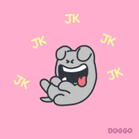 Just Kidding Lol GIF