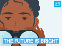 Financial Services The Future Is Bright GIF by Charles Schwab