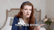 Comedy You Are Dying GIF