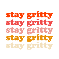 grittyleadership stay gritty Sticker by grittymovement