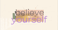 Believe In Yourself Animation GIF by The Explainer Studio