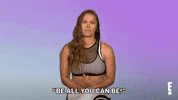 Ronda Rousey Inspiration GIF by E!