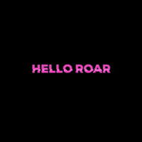 helloroar roar helloroar GIF