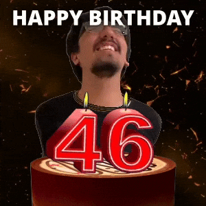 Happy 46th Birthday