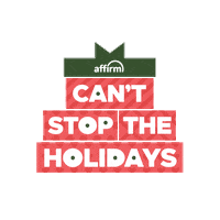 paywithaffirm affirm giftsnotgotchas nogotchas cantstoptheholidays Sticker
