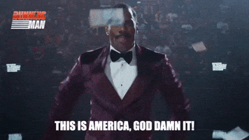 This is American, God Damn It!