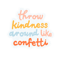 whoishan colorful whoishan rainbow quote throw kindness around like confetti Sticker