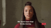 Money Cant Afford GIF by TLC
