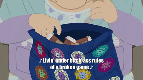 South Park gif. Closeup of Ms. McGillicudy dropping pill bottles in crochet bag full of them. Rap artist Killer Mike sings a voiceover, "Livin' under bitch-ass rules of a broken game. They put me here to die, left me angry and alone."
