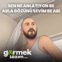 Ne Diyo GIF by Görmek Lazım