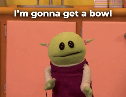 Gonna get a bowl