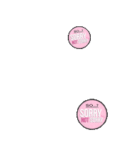 Sorry Not Sorry Pop Sticker by So...? Fragrance