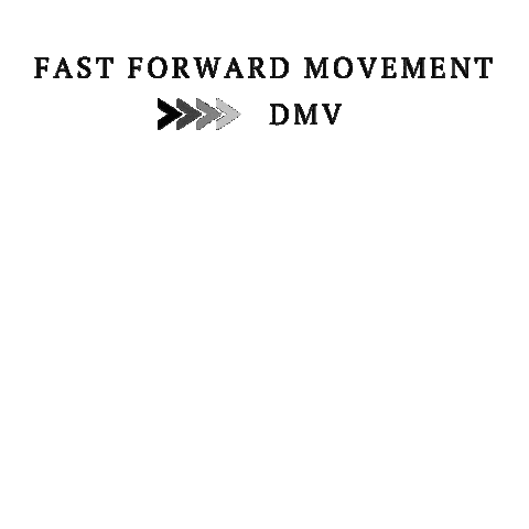 Fast Forward Movement Dmv Sticker by Bic DeCaro & Associates