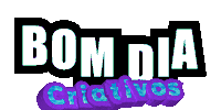 Bom Dia Criativos Sticker