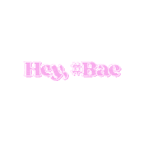 Bae Heybae Sticker by #Bae Wines